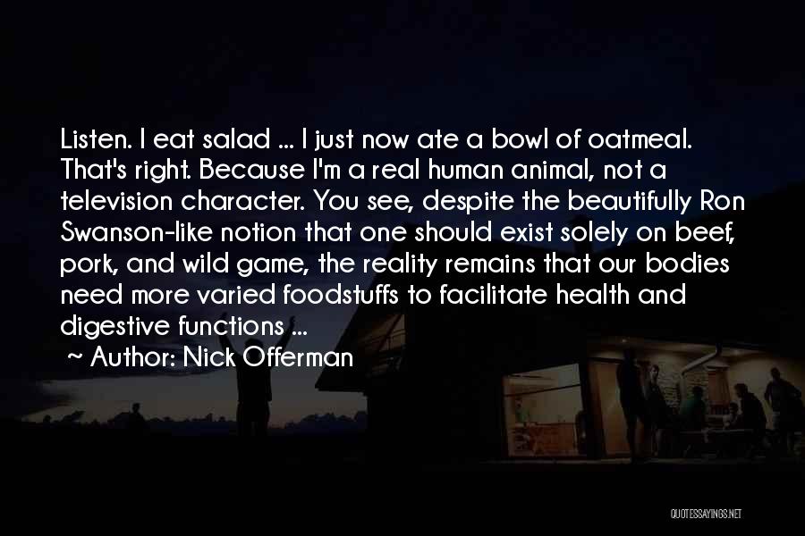 Ron Swanson Salad Quotes By Nick Offerman