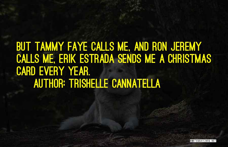 Ron Tammy Quotes By Trishelle Cannatella