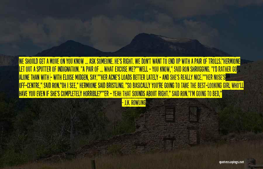 Ron Weasley Hermione Quotes By J.K. Rowling Ron Weasley Hermione Quotes By J.K. Rowling