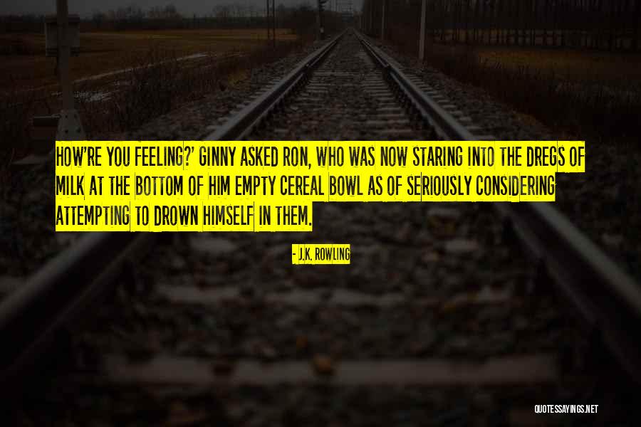 Ron Weasley Now Quotes By J.K. Rowling Ron Weasley Now Quotes By J.K. Rowling