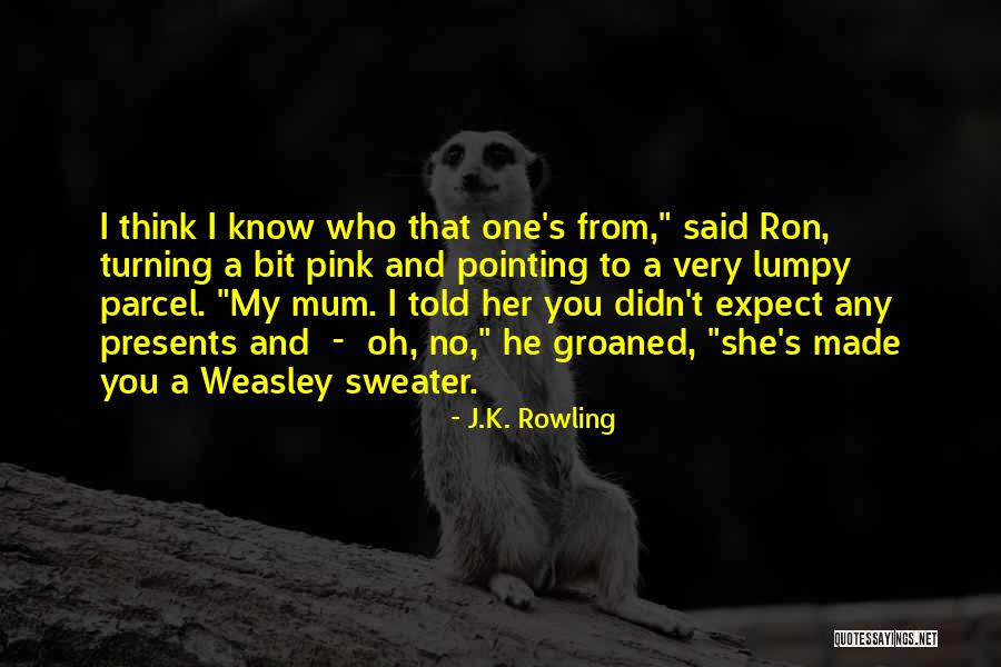 Ron Weasley Now Quotes By J.K. Rowling Ron Weasley Now Quotes By J.K. Rowling