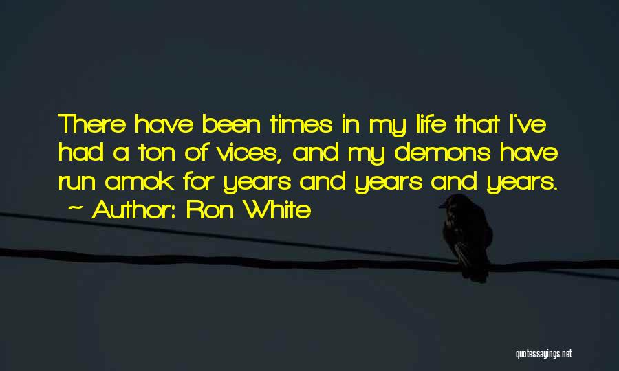 Ron White Quotes 1016329