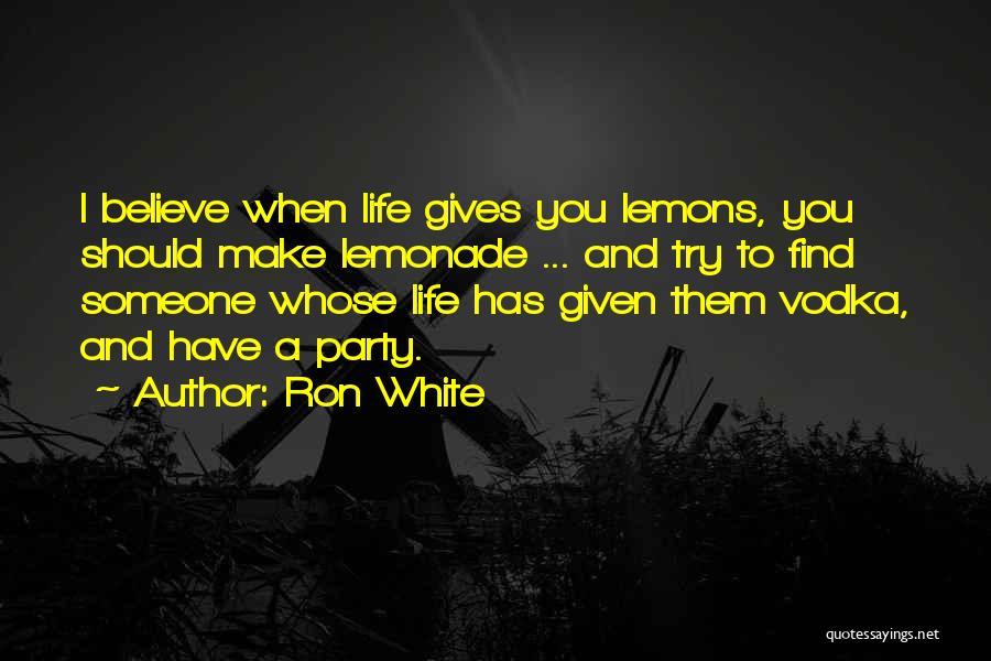 Ron White Quotes 1120819