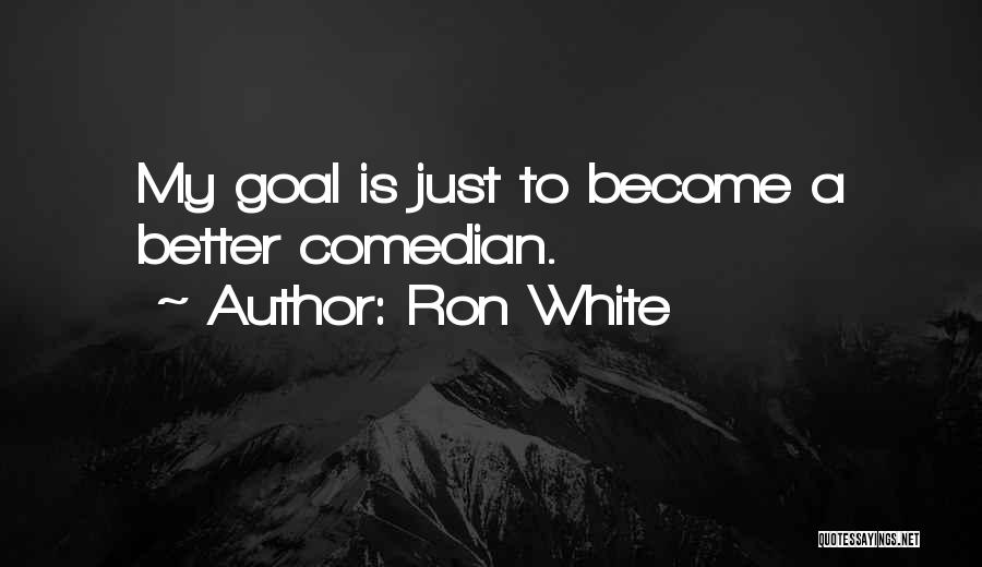 Ron White Quotes 1399696