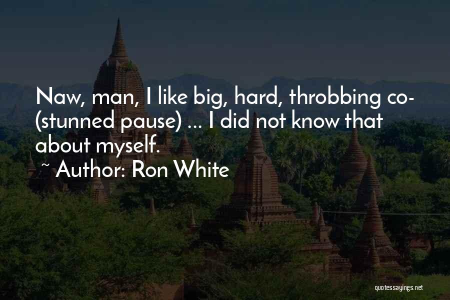 Ron White Quotes 1409092