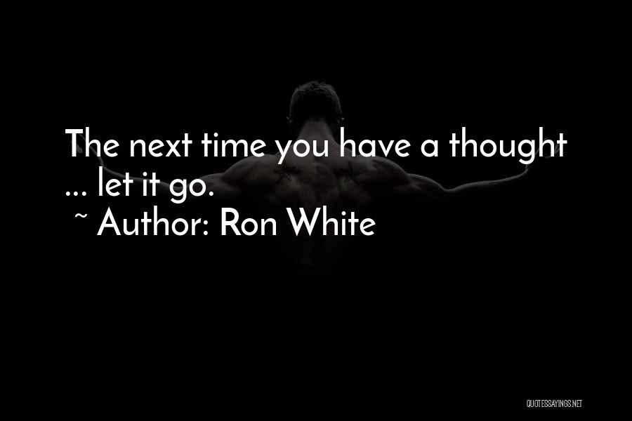 Ron White Quotes 889886