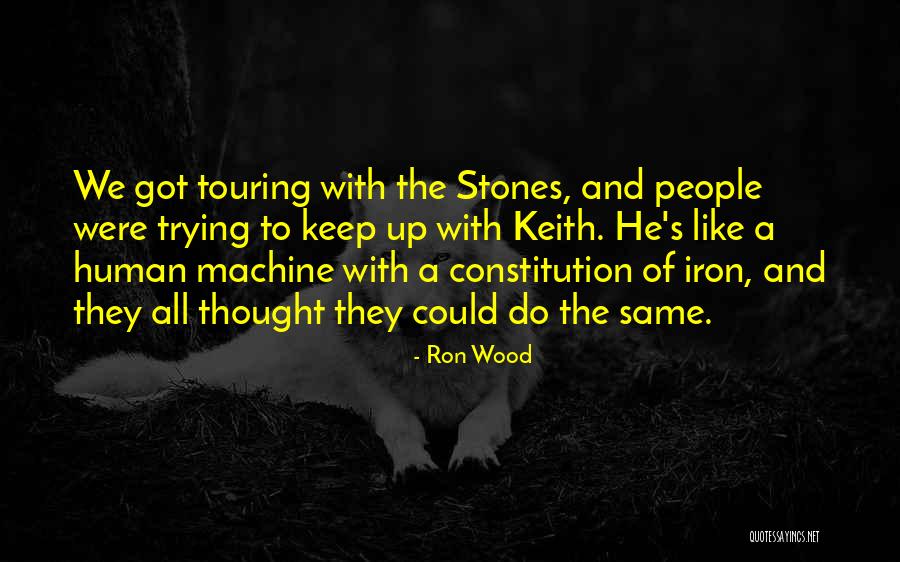 Ron Wood Quotes 1218154