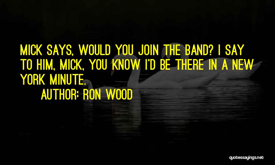 Ron Wood Quotes 1681440