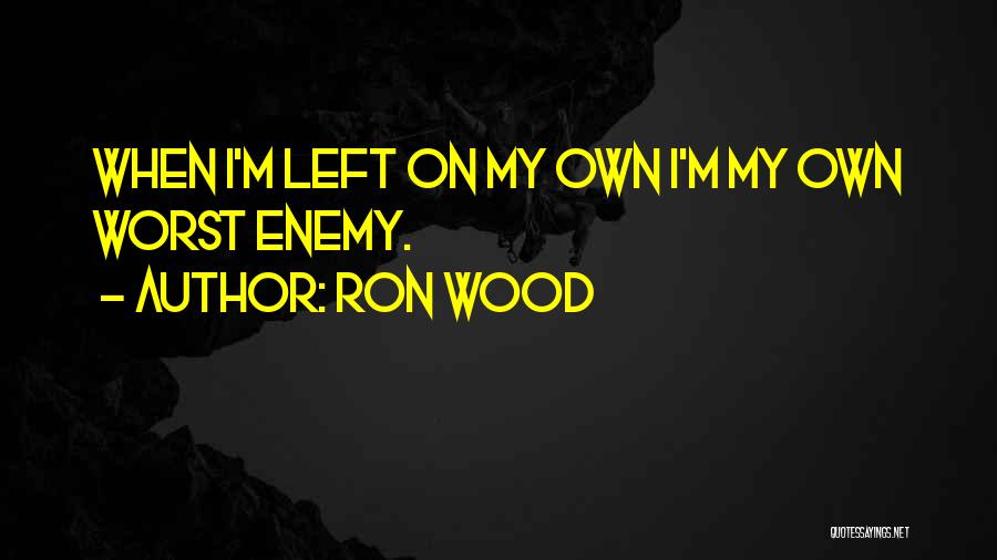 Ron Wood Quotes 1770212