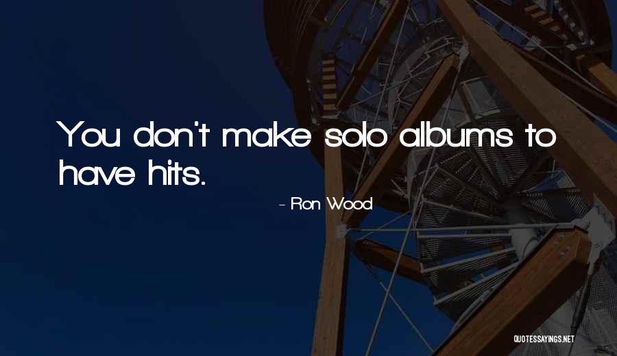 Ron Wood Quotes 224633