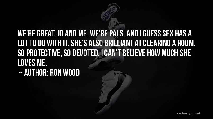 Ron Wood Quotes 996117