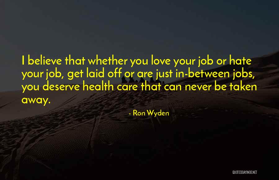 Ron Wyden Quotes 1387165 Ron Wyden Quotes 1387165