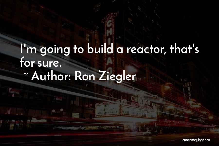 Ron Ziegler Quotes 2045144