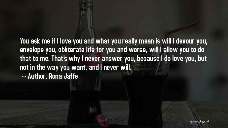 Rona Jaffe Quotes 1545593