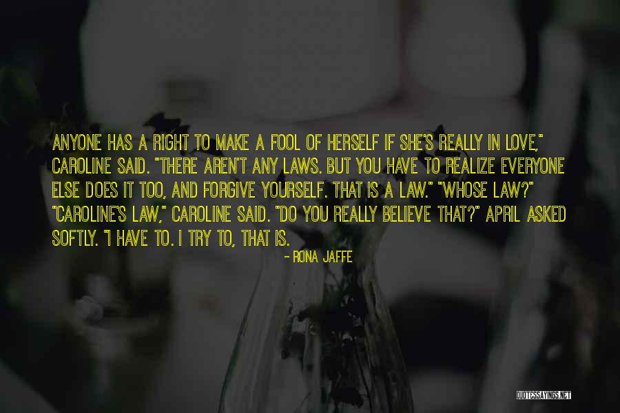 Rona Love Quotes By Rona Jaffe Rona Love Quotes By Rona Jaffe