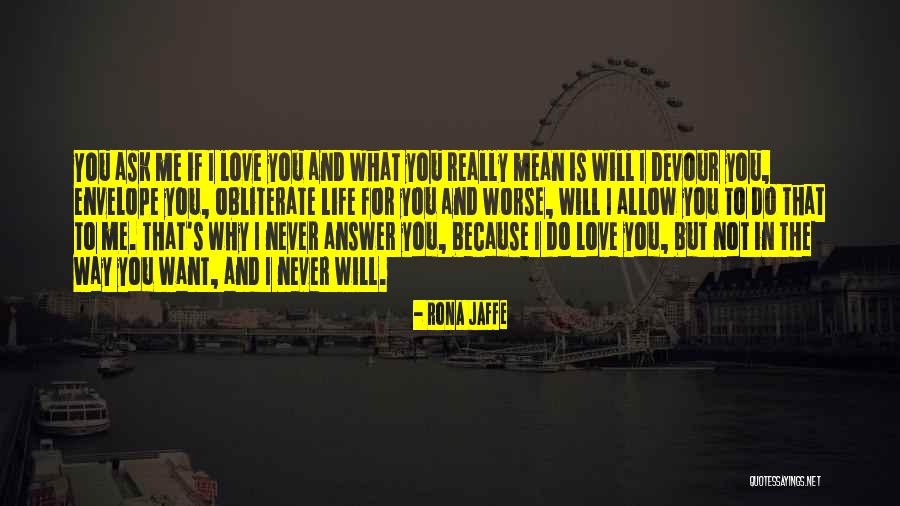 Rona Quotes By Rona Jaffe Rona Quotes By Rona Jaffe