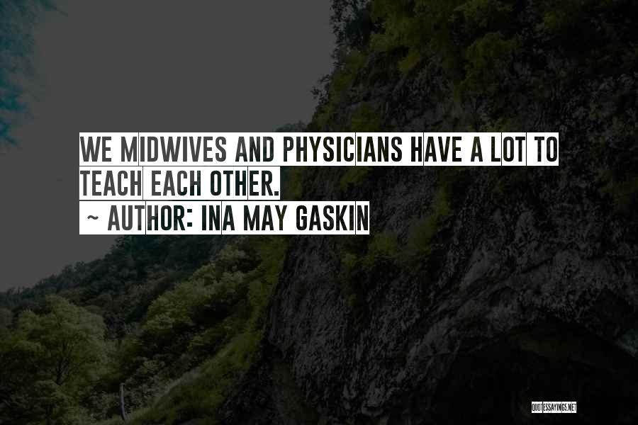 Ronac Art Quotes By Ina May Gaskin