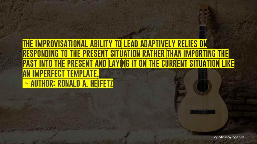 Ronald A. Heifetz Quotes 1248418