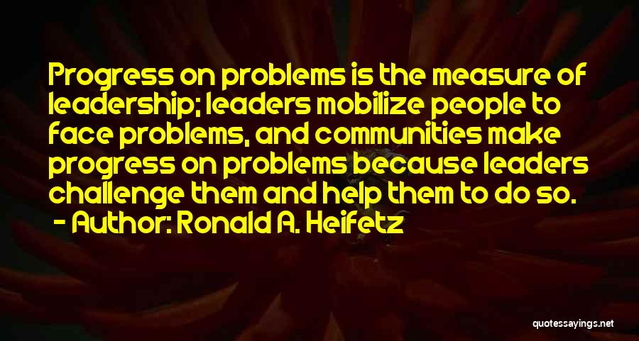 Ronald A. Heifetz Quotes 165336