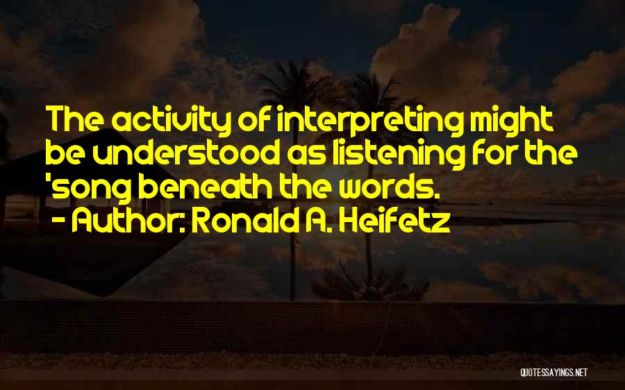 Ronald A. Heifetz Quotes 1755762