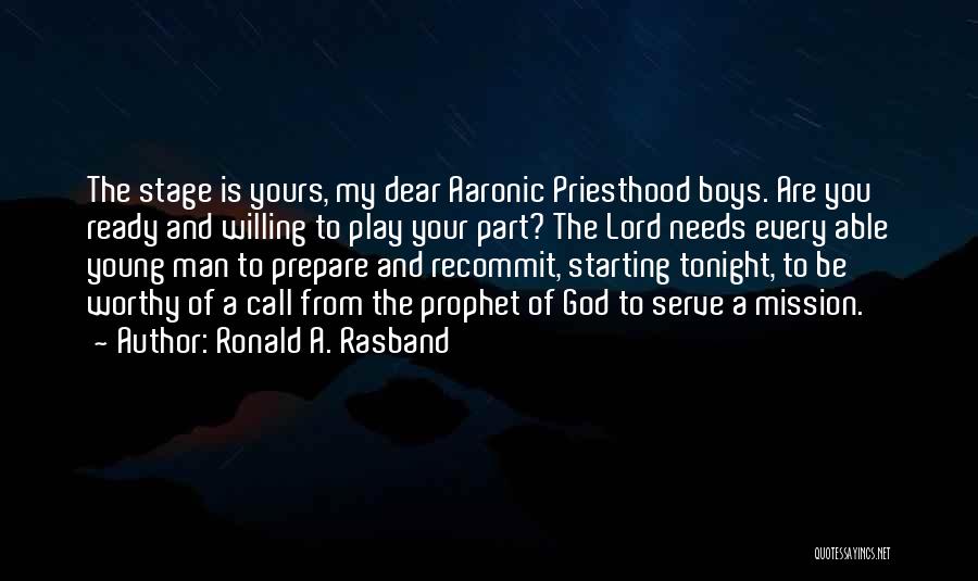 Ronald A. Rasband Quotes 282176