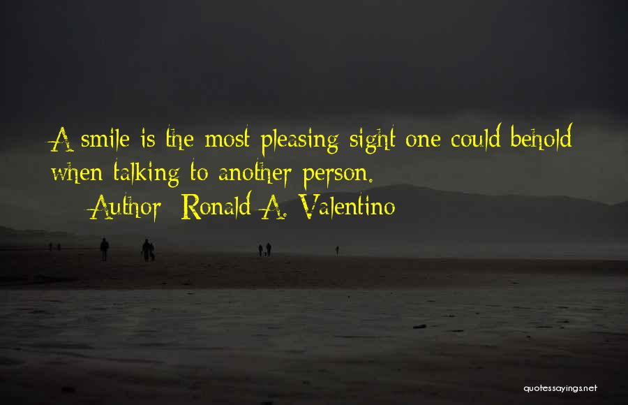 Ronald A. Valentino Quotes 1753456