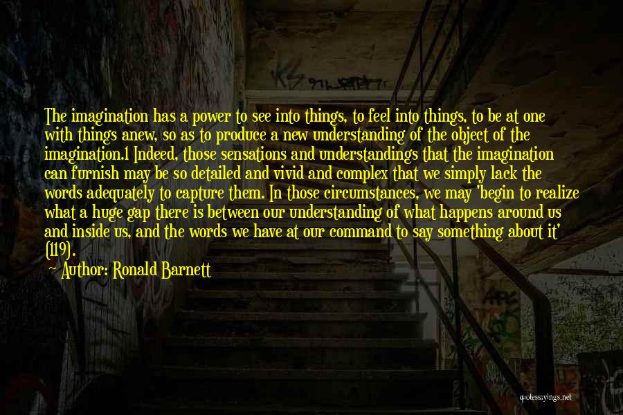 Ronald Barnett Quotes 639044
