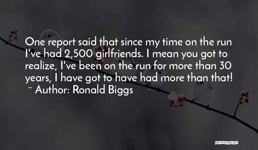 Ronald Biggs Quotes 112393