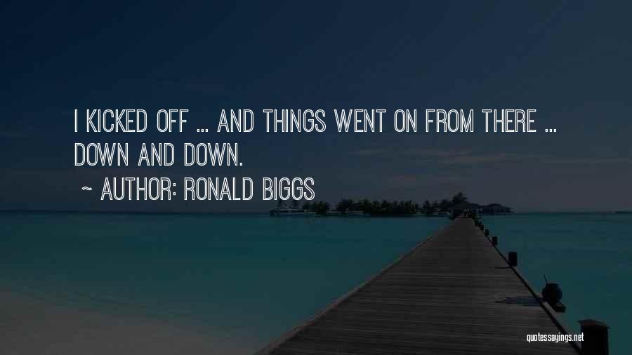 Ronald Biggs Quotes 688103