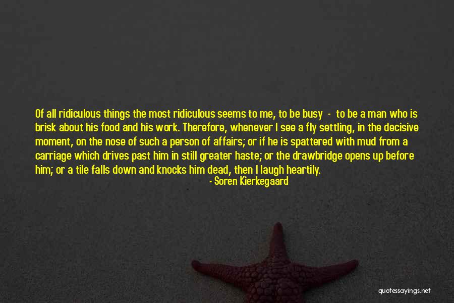 Ronald Bucca Quotes By Soren Kierkegaard Ronald Bucca Quotes By Soren Kierkegaard