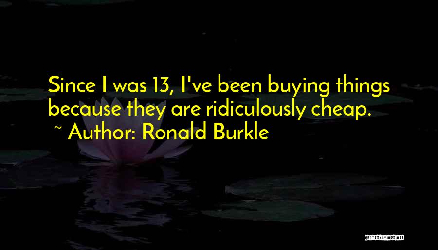 Ronald Burkle Quotes 1020666