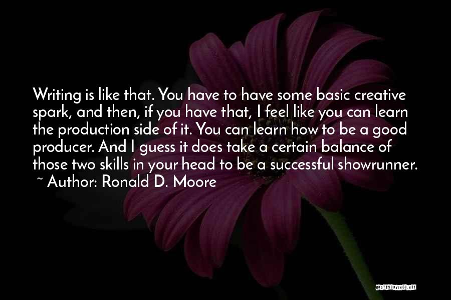 Ronald D. Moore Quotes 1868142