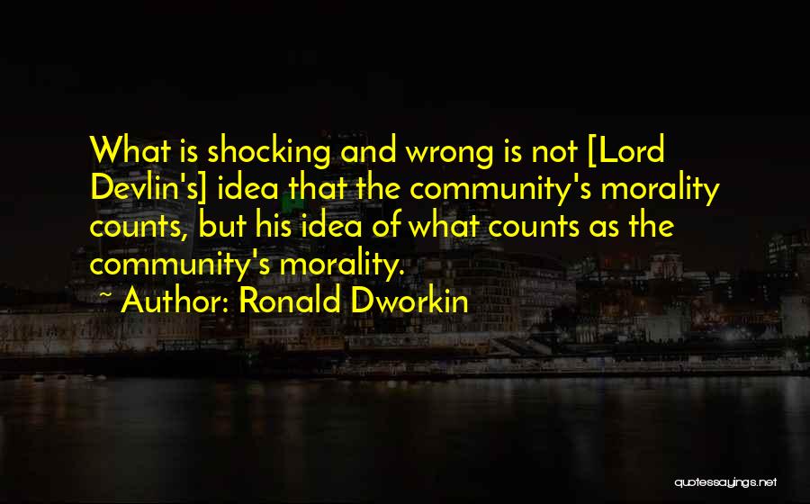 Ronald Dworkin Quotes 300894