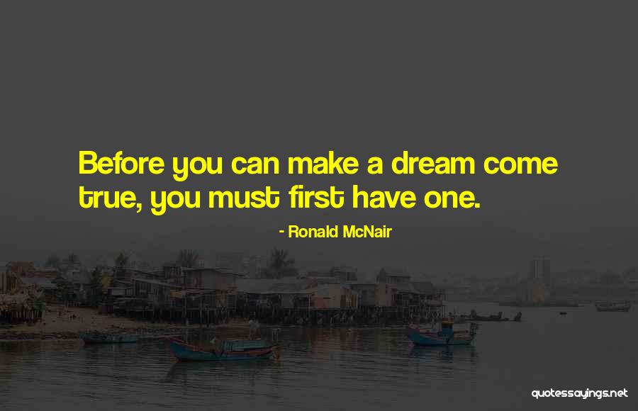 Ronald E Mcnair Quotes By Ronald McNair Ronald E Mcnair Quotes By Ronald McNair