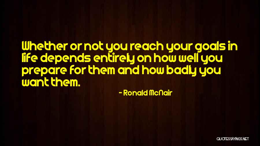 Ronald E Mcnair Quotes By Ronald McNair Ronald E Mcnair Quotes By Ronald McNair