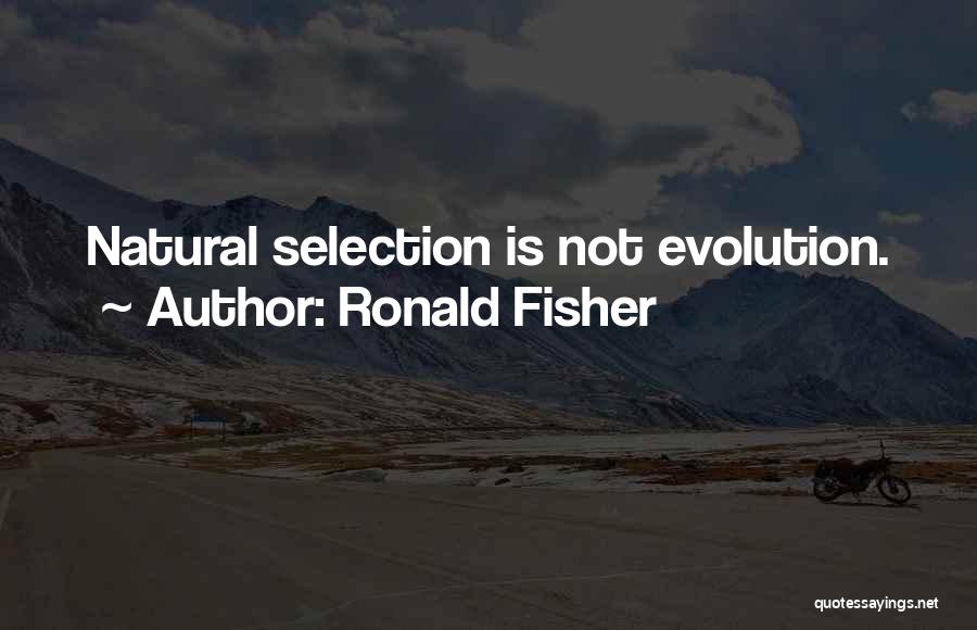 Ronald Fisher Quotes 187664