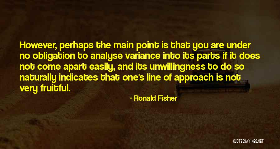 Ronald Fisher Quotes 2042505