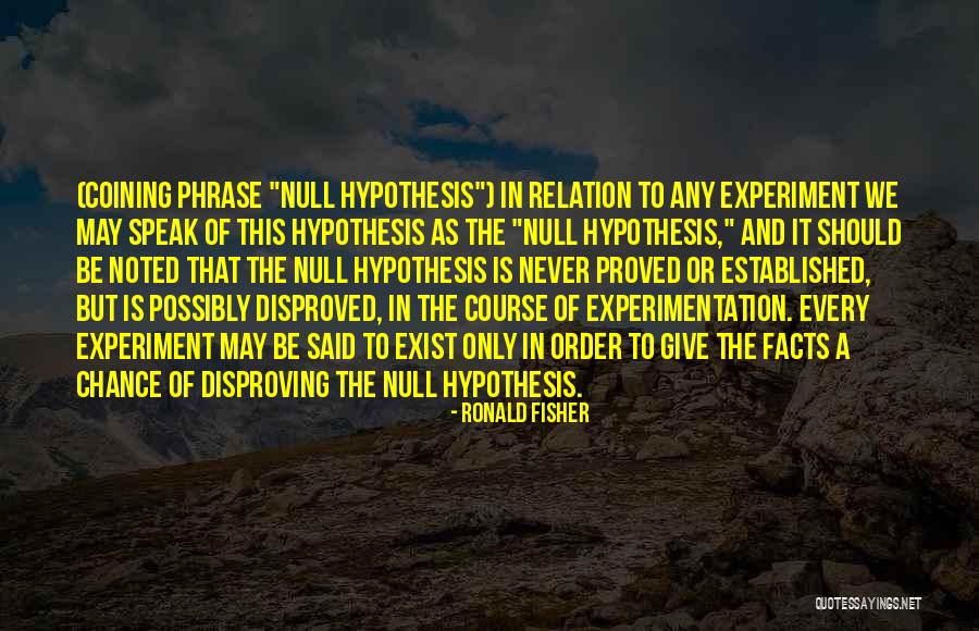 Ronald Fisher Quotes 2085521 Ronald Fisher Quotes 2085521
