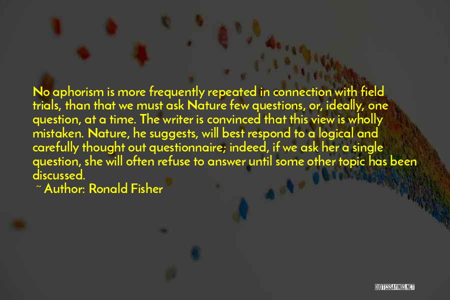 Ronald Fisher Quotes 572285