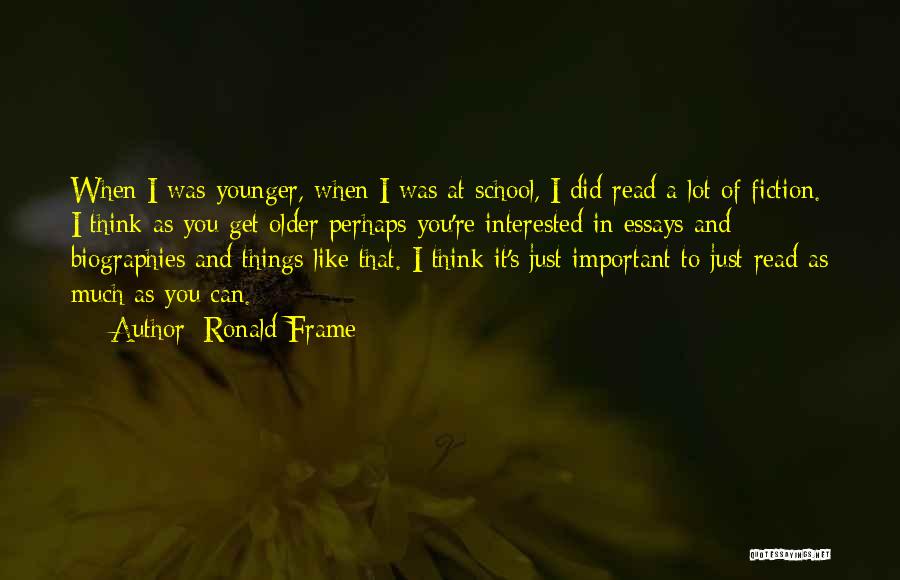 Ronald Frame Quotes 1383062