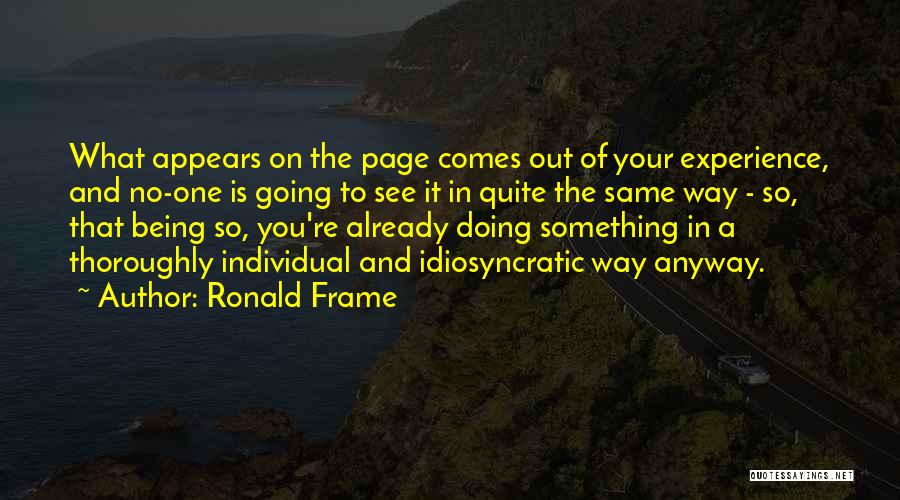 Ronald Frame Quotes 345204