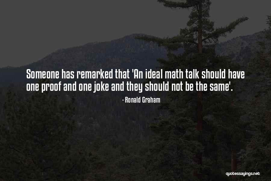 Ronald Graham Quotes 2030062 Ronald Graham Quotes 2030062