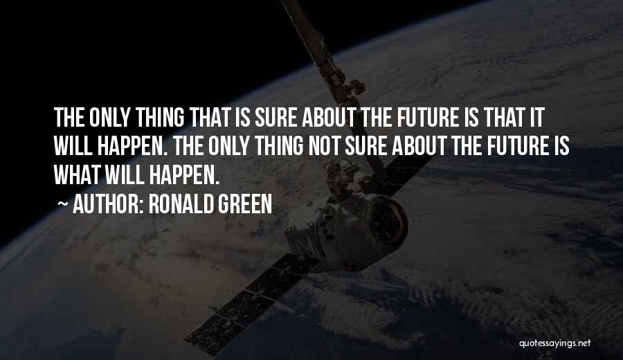 Ronald Green Quotes 1117764