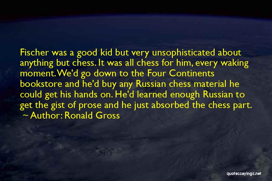 Ronald Gross Quotes 273576