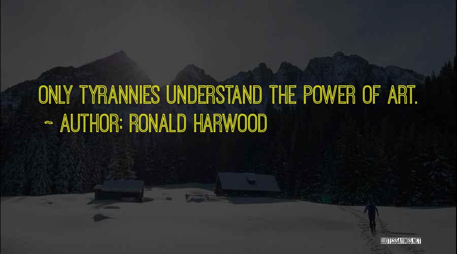 Ronald Harwood Quotes 1743448