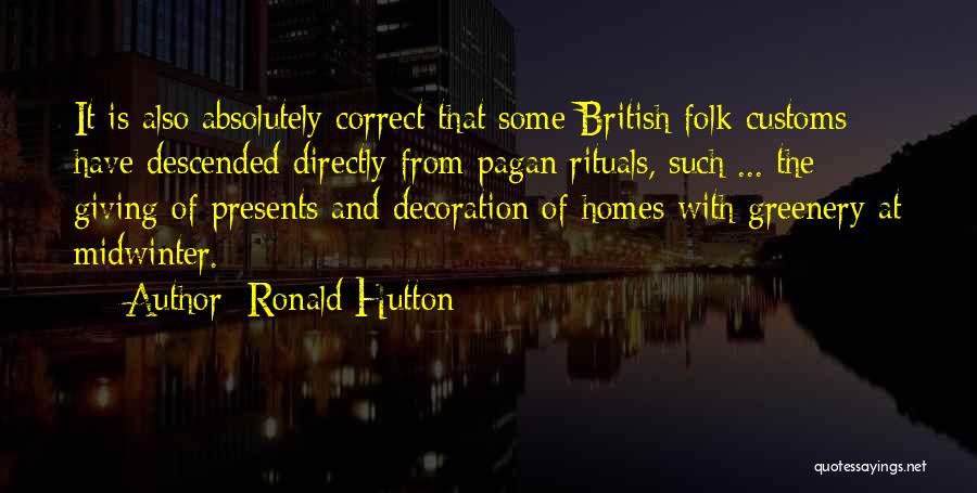 Ronald Hutton Quotes 1032613