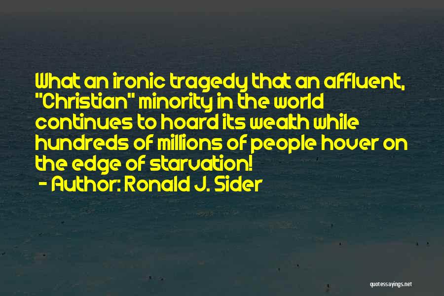 Ronald J. Sider Quotes 610939