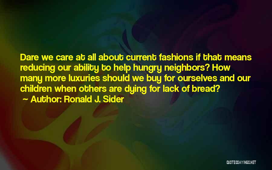 Ronald J. Sider Quotes 721895