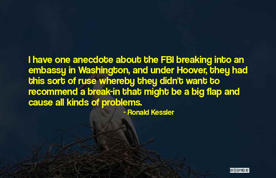 Ronald Kessler Quotes 1109125