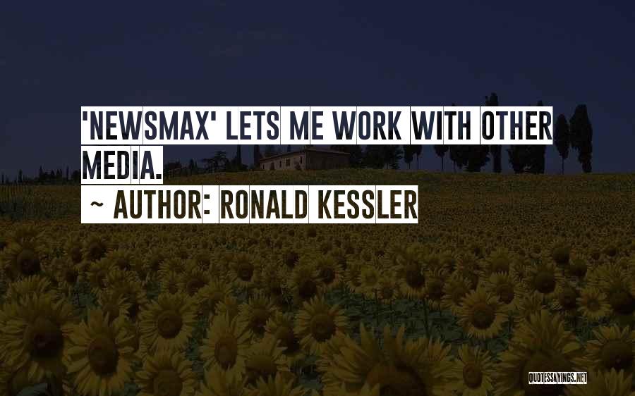 Ronald Kessler Quotes 1673326